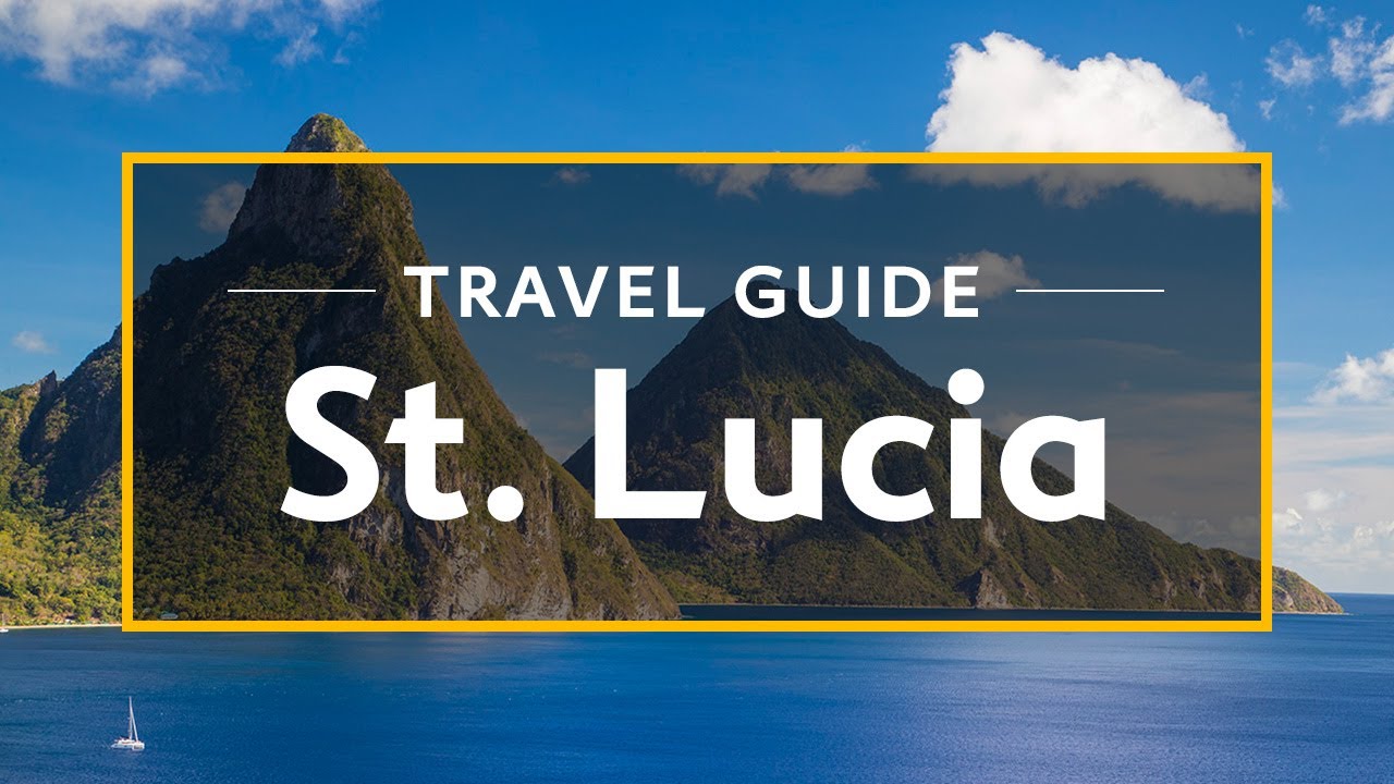 travel guide St. Lucia Vacation